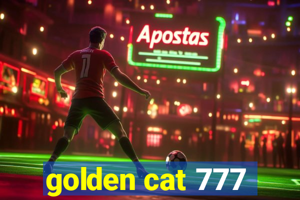 golden cat 777